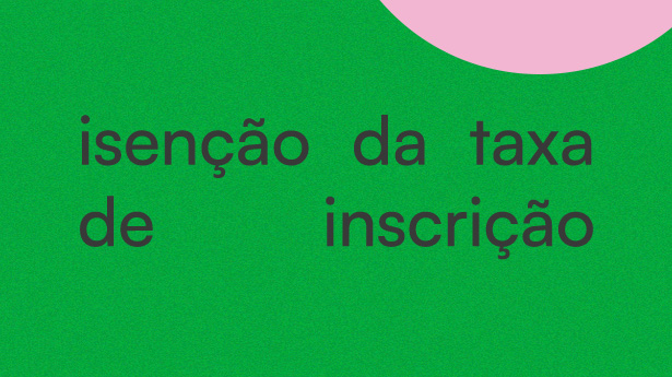 Isenção da Taxa de Inscrição
